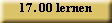 17. 00 lernen